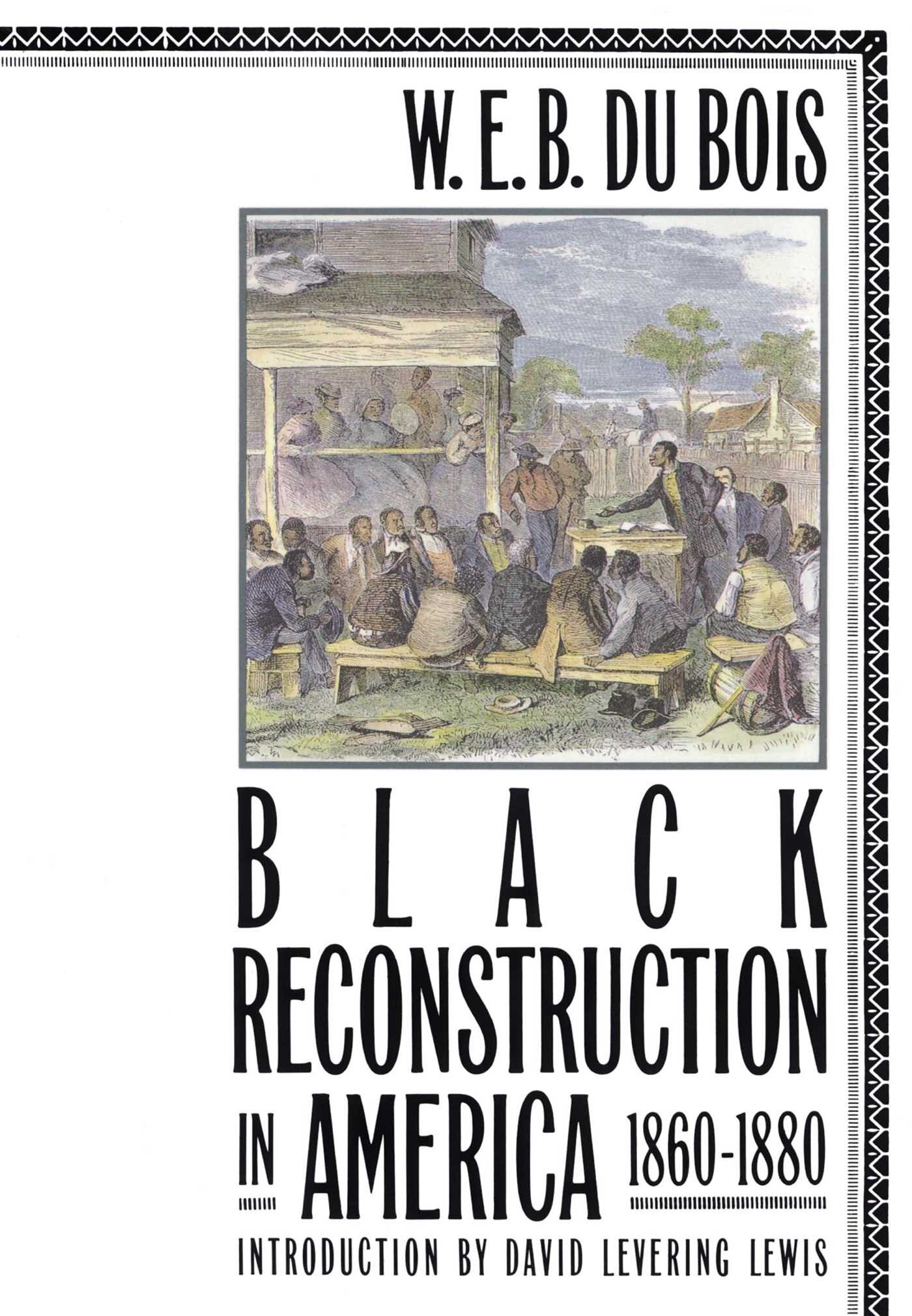 Black Reconstruction In America - W.e.b. De Bois