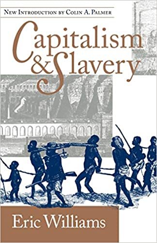 Capitalism & Slavery - Eric Williams